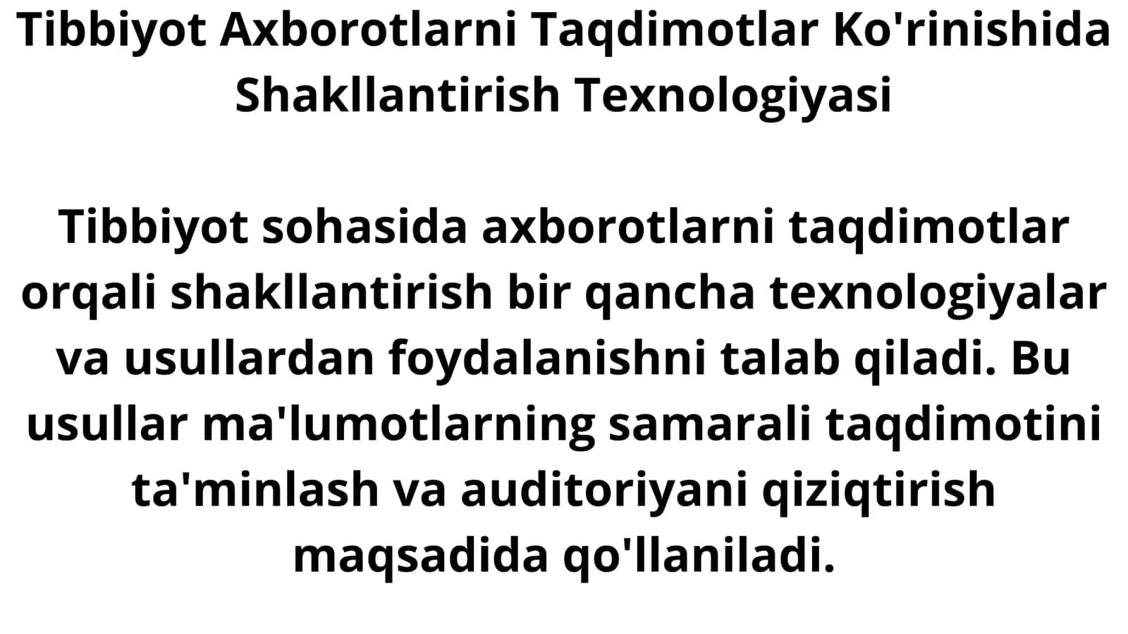 Tibbiyot Axborotlarni Taqdimotlar Ko'rinishida Shakllantirish Texnologiyasi 3