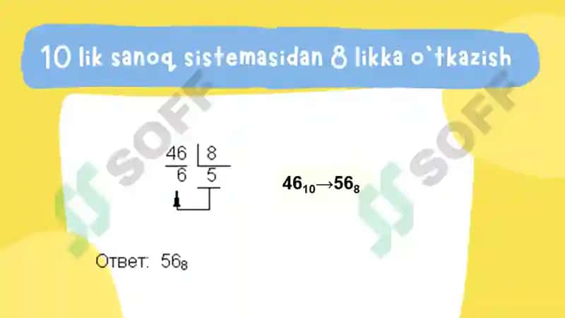Bir sanoq sistemadan boshqa sanoq sistemaga o'tish 6