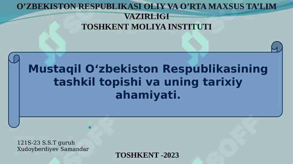 Mustaqil Oʻzbekiston Respublikasining tashkil topishi va tarixiy ahamiyati