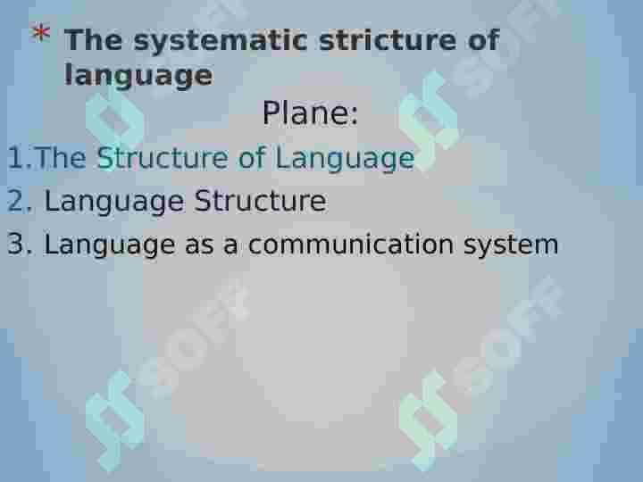The systematic stricture of language 2