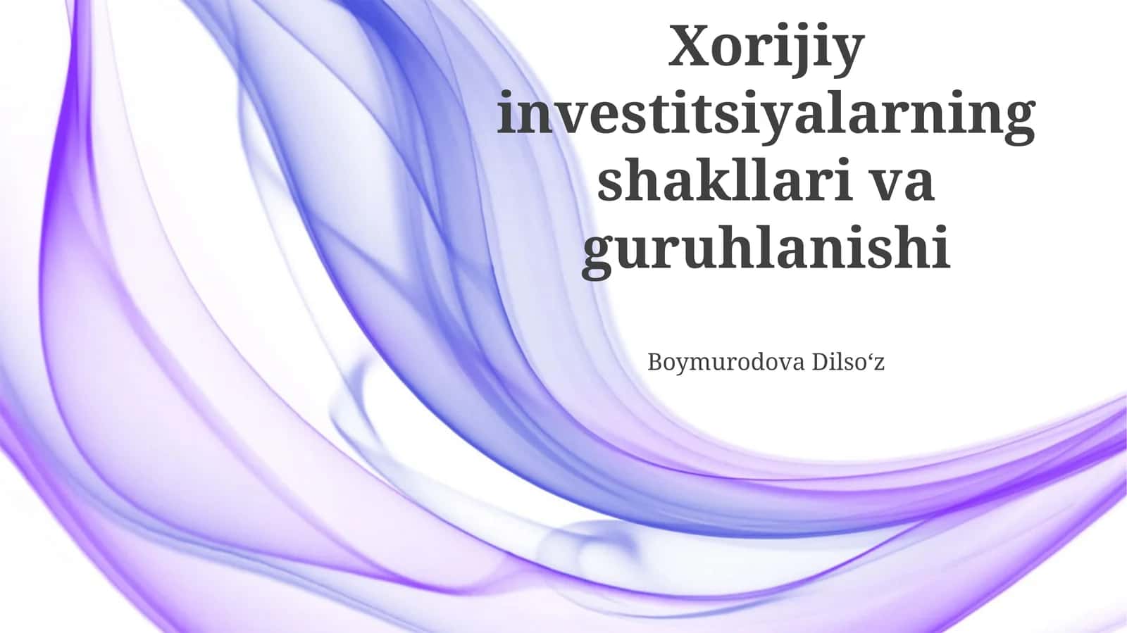 Xorijiy investitsiyalarning shakllari va guruhlanishi 1
