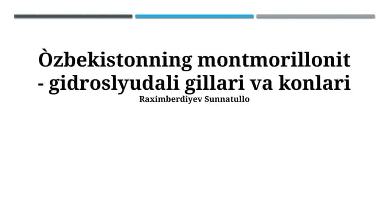Montmorillonit - Gidroslyudali Gillar va Konlari 1