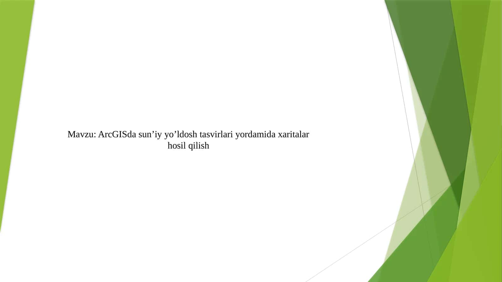 ArcGISda sun’iy yo’ldosh tasvirlari yordamida xaritalar hosil qilish 1