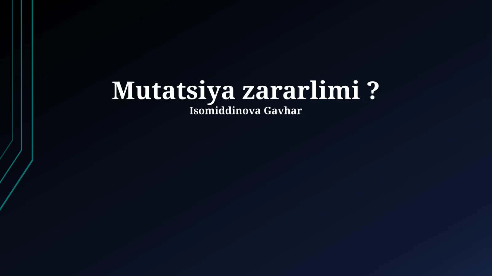 Mutatsiya zararlimi? 1