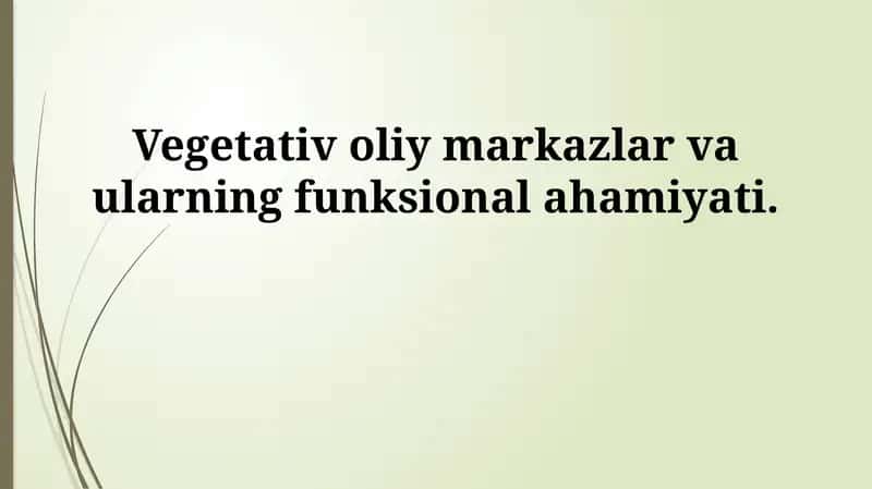 Vegetativ oliy markazlar va ularning funksional ahamiyati 1