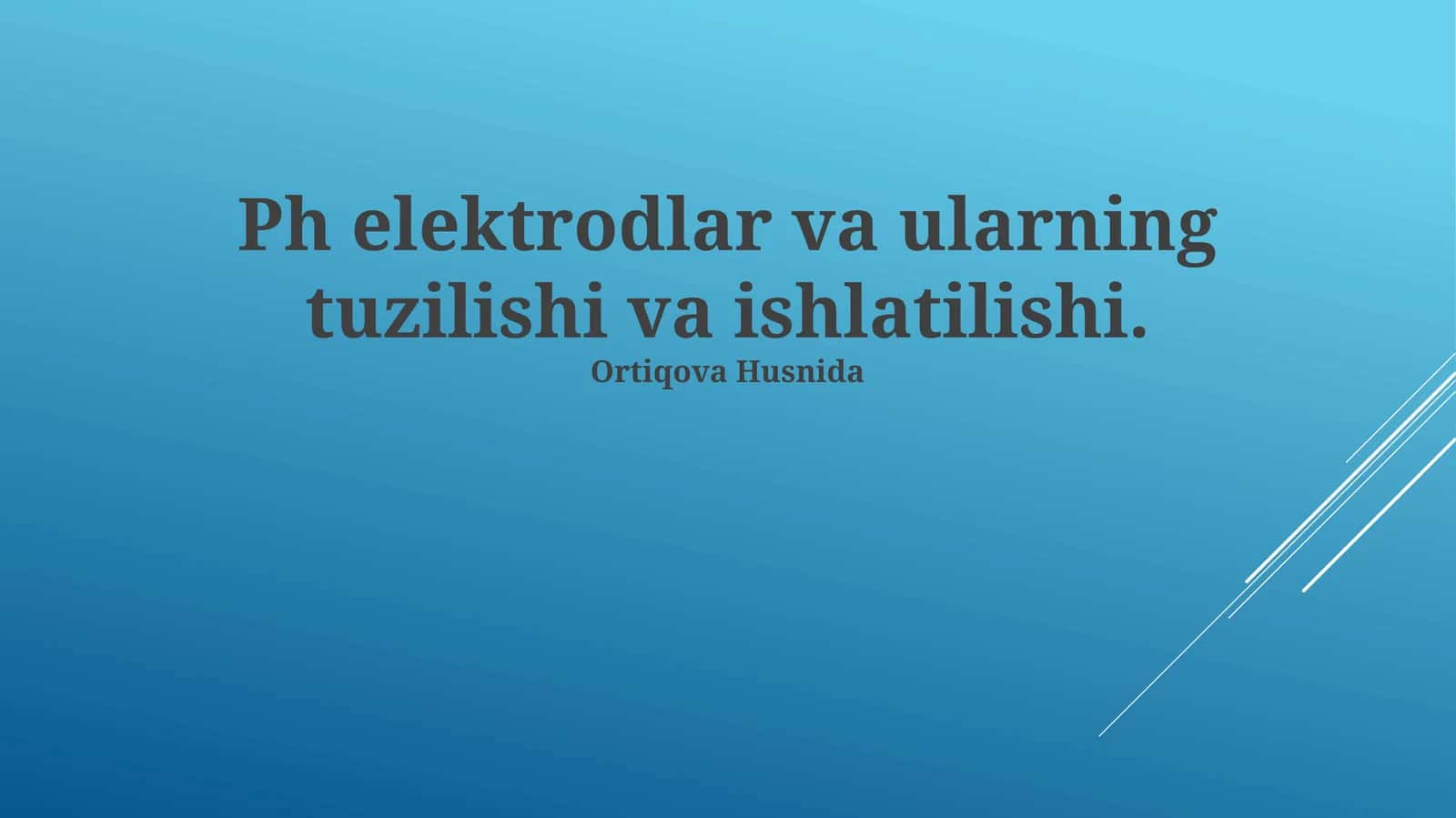 pH elektrodlar va ularning tuzilishi va ishlatilishi 1