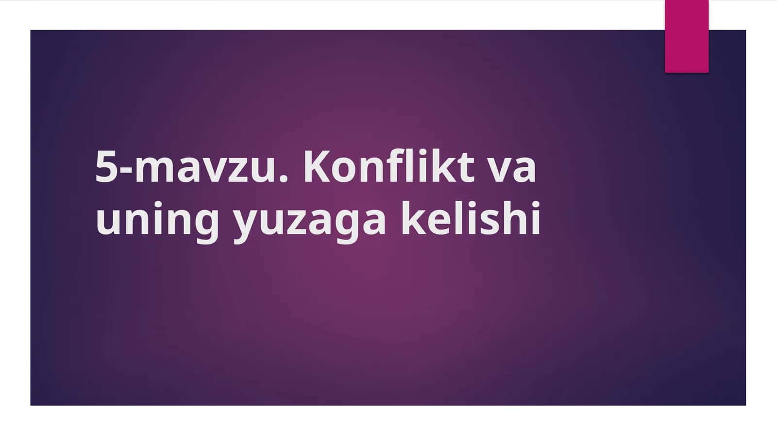 Konflikt va uning yuzaga kelishi 1