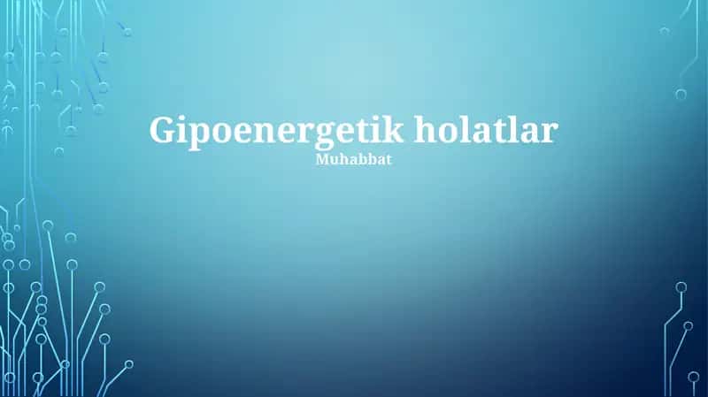 Gipoenergetik holatlar 1