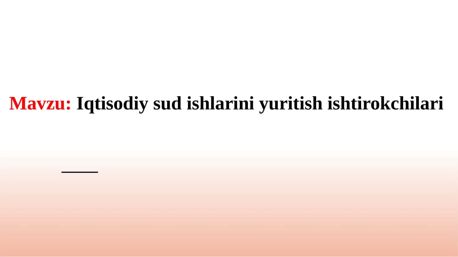 Iqtisodiy sud  ishlarini  yuritishish  tirokchilari 1