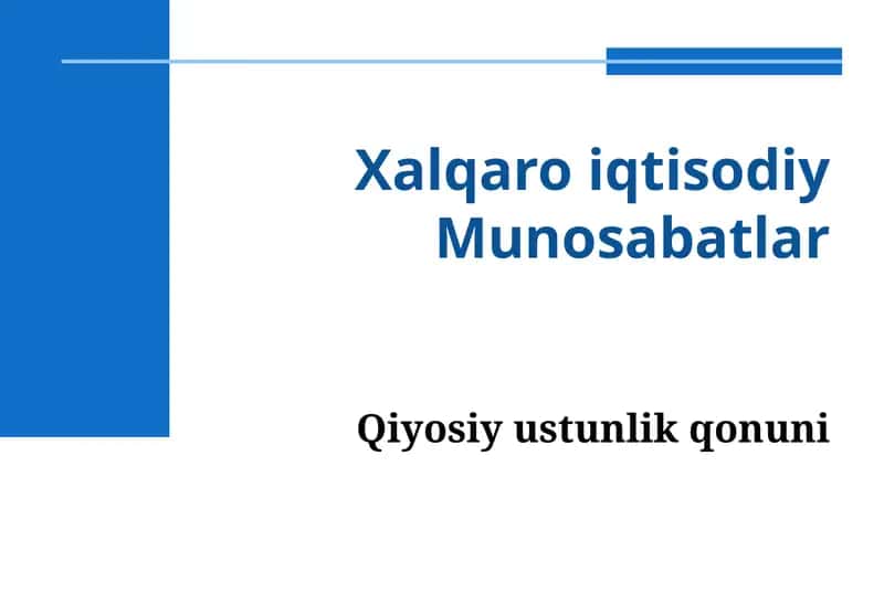 Qiyosiy ustunlik qonuni 1