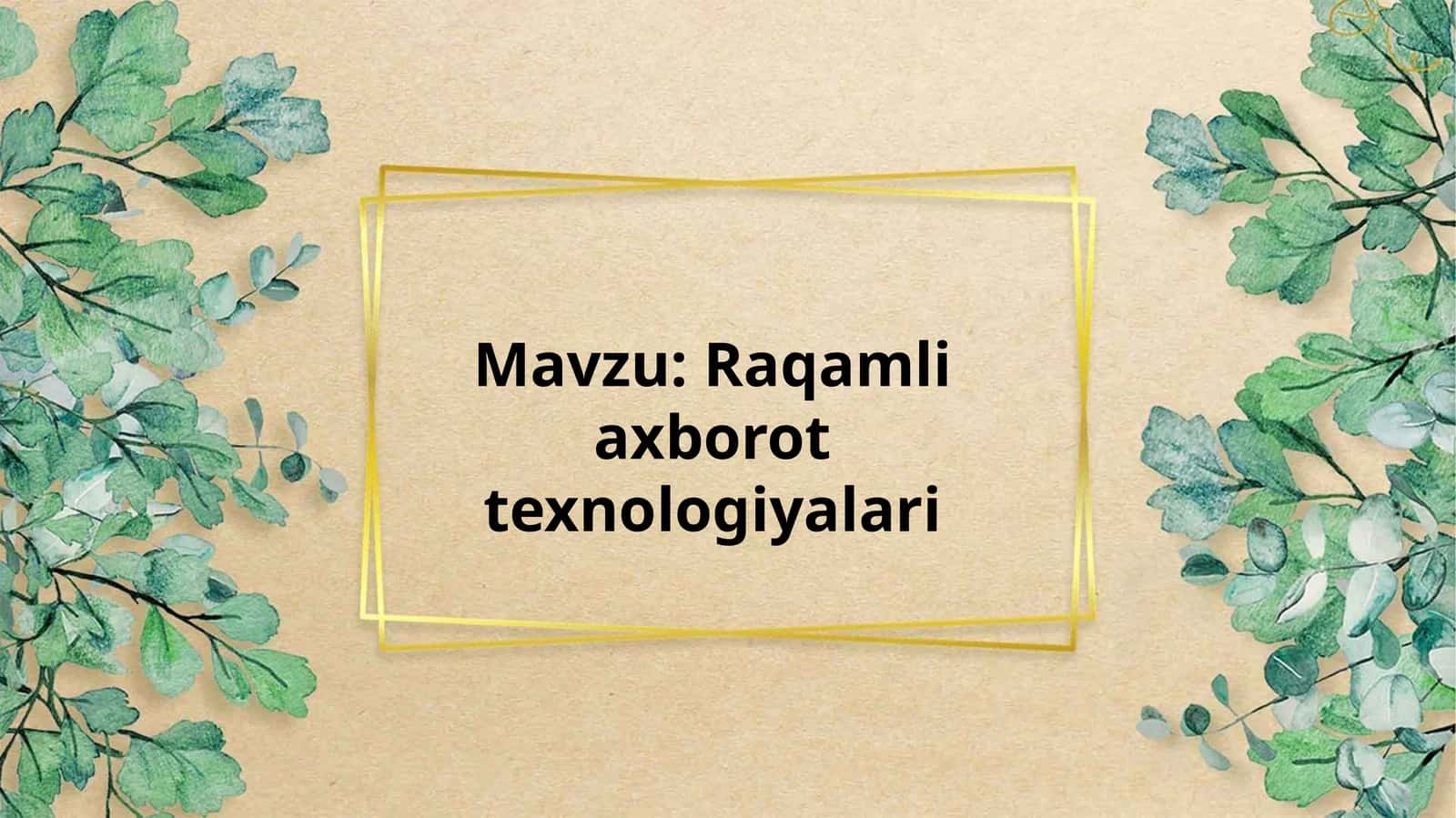 Raqamli axborot texnologiyalari 1