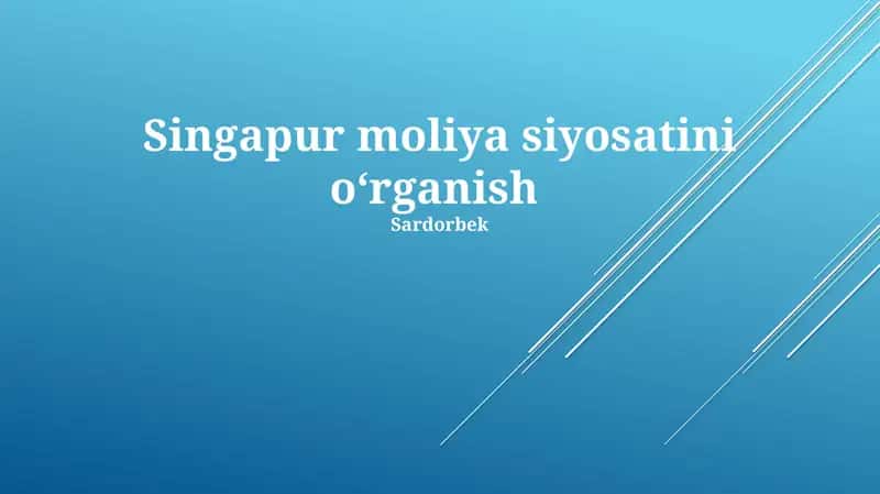 Singapur moliya siyosatini o‘rganish 1