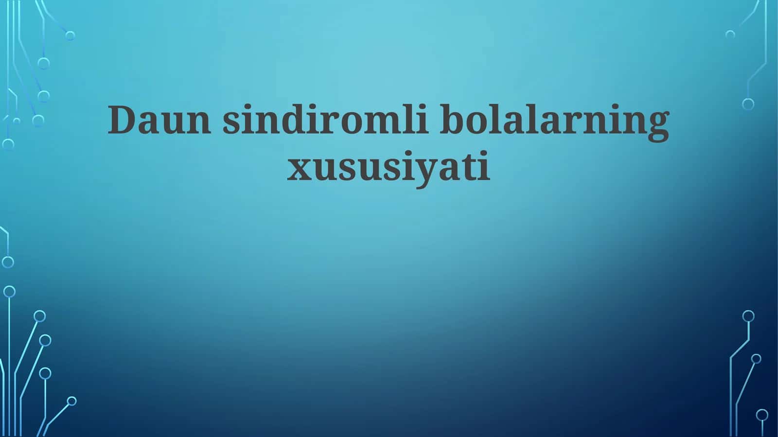 Daunsindiromlibolalarningxususiyati 1
