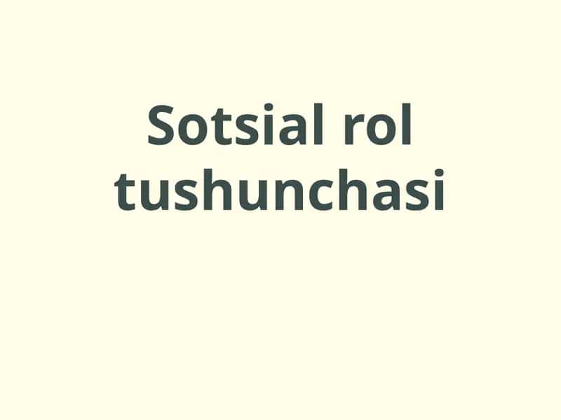 Sotsial rol tushunchasi 1