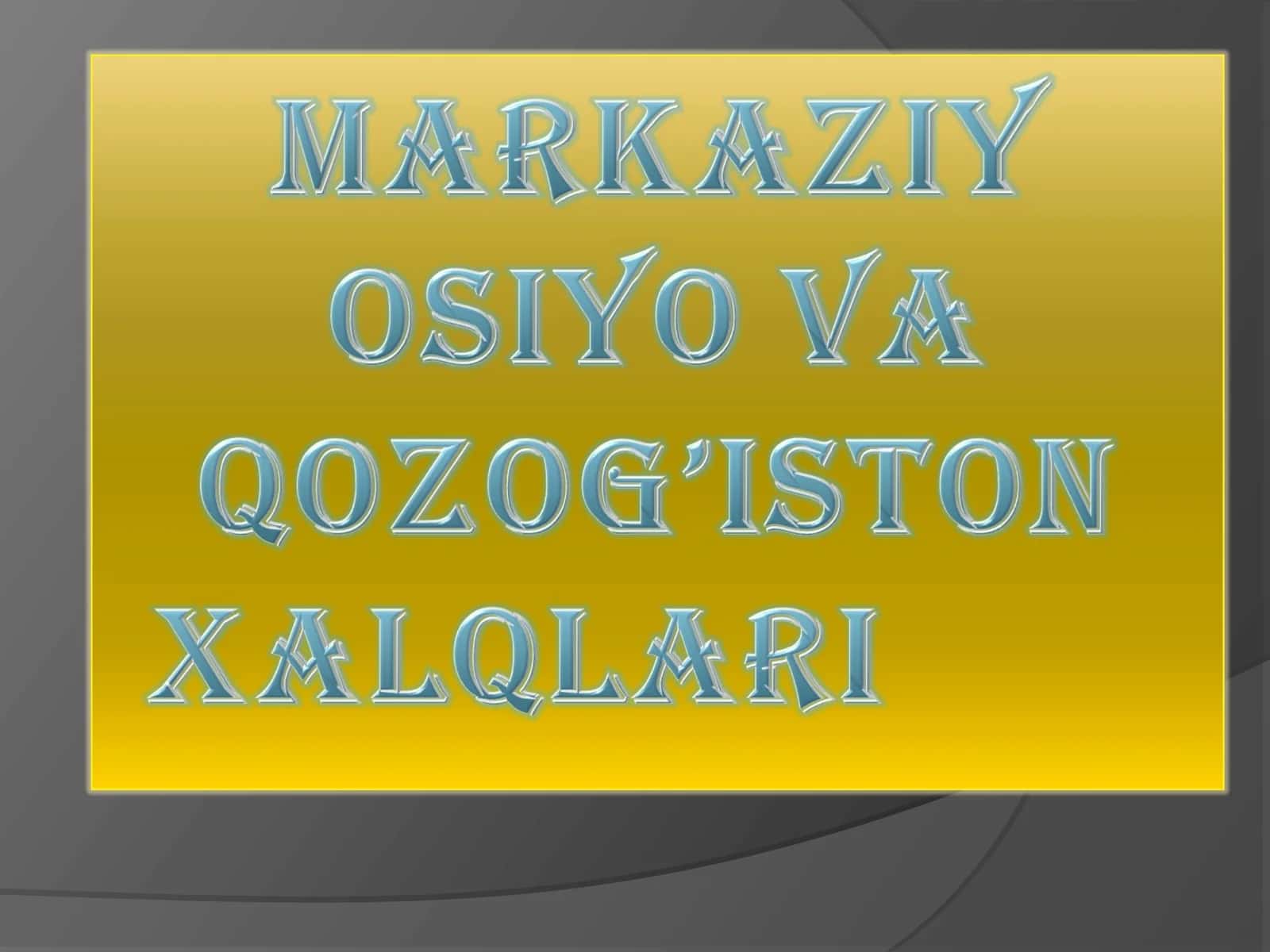 MARKAZIY OSIYO OSIYO QIT’ASI 1
