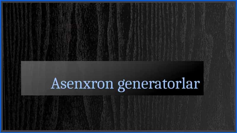 Asenxron generatorlar 1