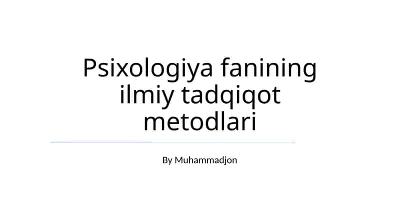 Psixologiya fanining ilmiy tadqiqot metodlari 1