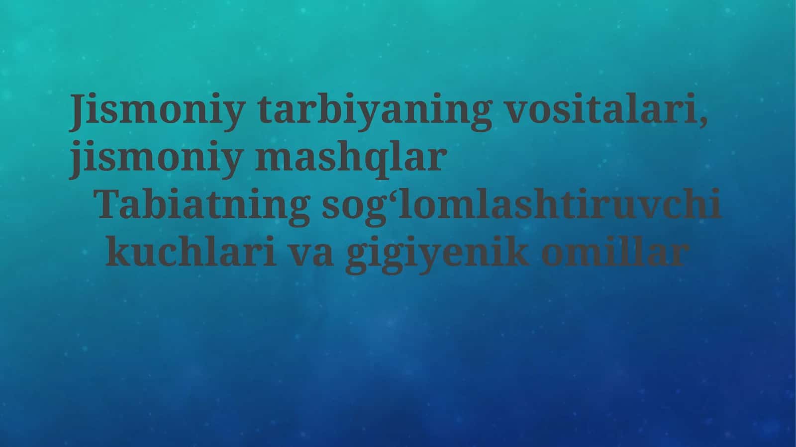 Jismoniy tarbiya vositalari 1