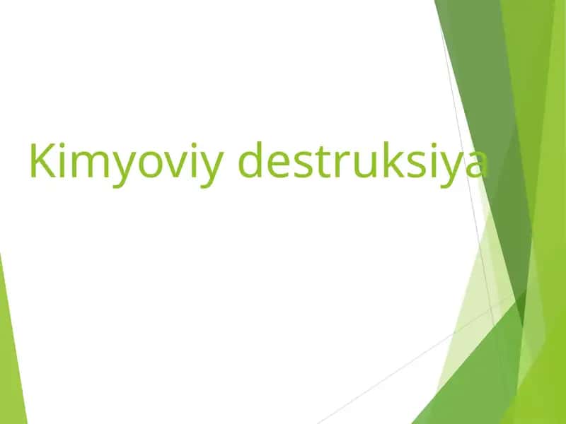 Kimyoviy destruksiya 1