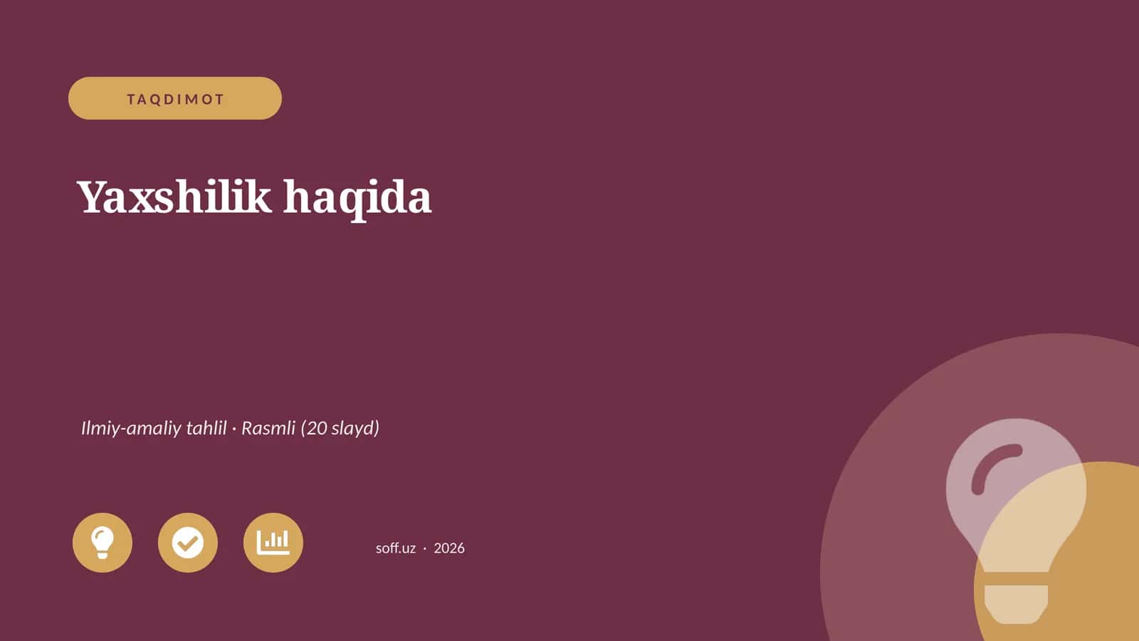 Yaxshilik haqida 1