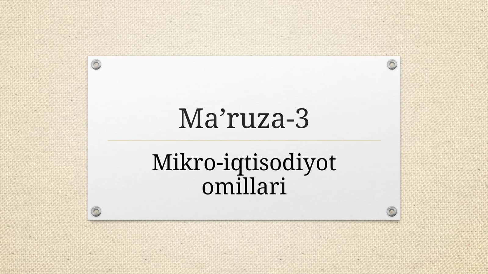 mikro iqtisodiyot omillari 1