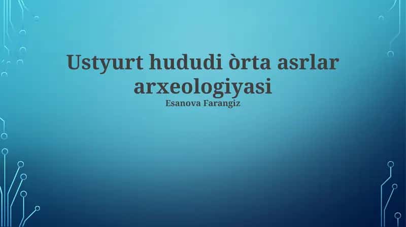 Ustyurt hududi òrta asrlar arxeologiyasi 1