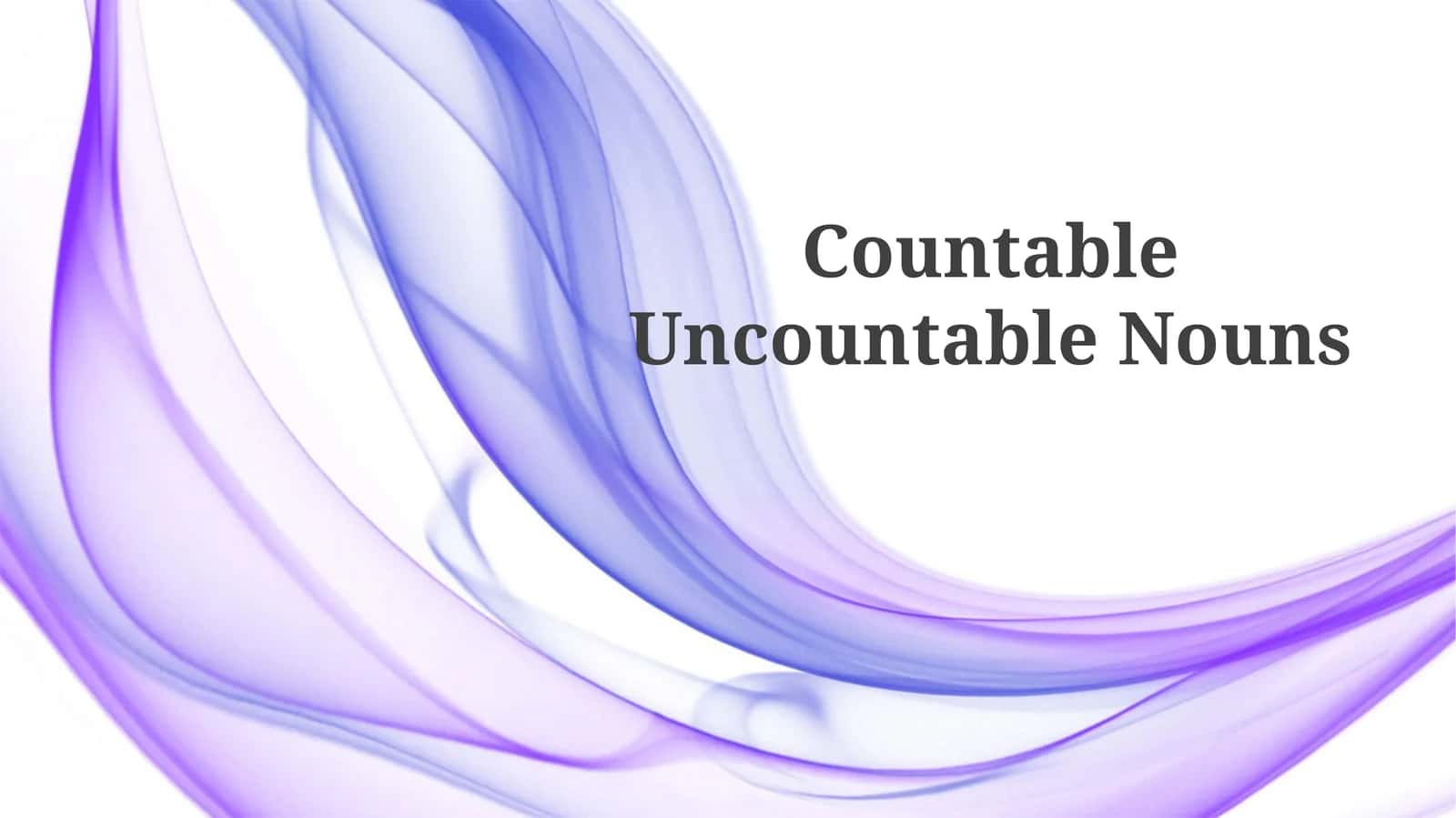 CountableUncountable Nouns 1