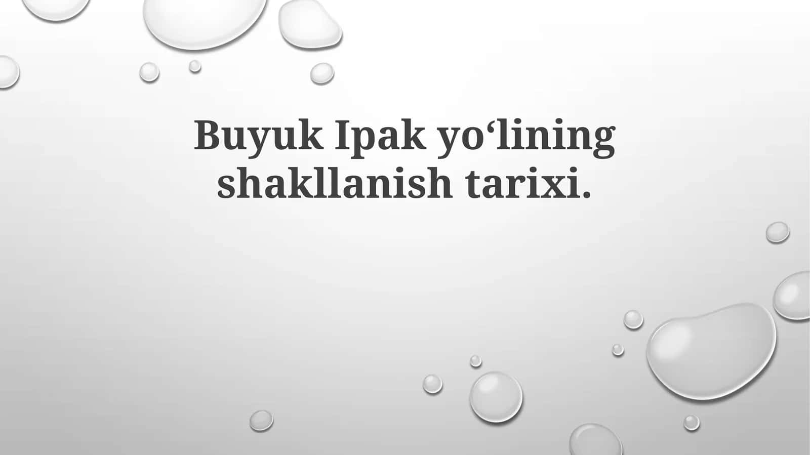 Buyuk Ipak yo‘lining shakllanishi tarixi 1