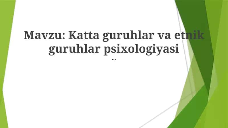 Katta guruhlar va etnik guruhlar psixologiyasi 1