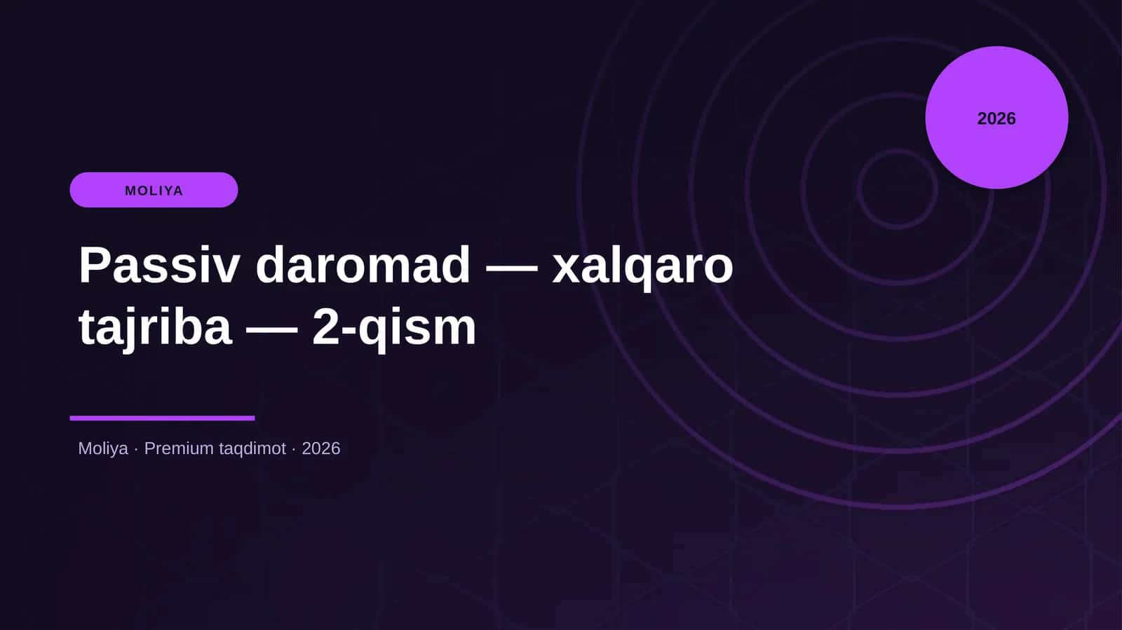 Passiv daromad — xalqaro tajriba — 2-qism 1