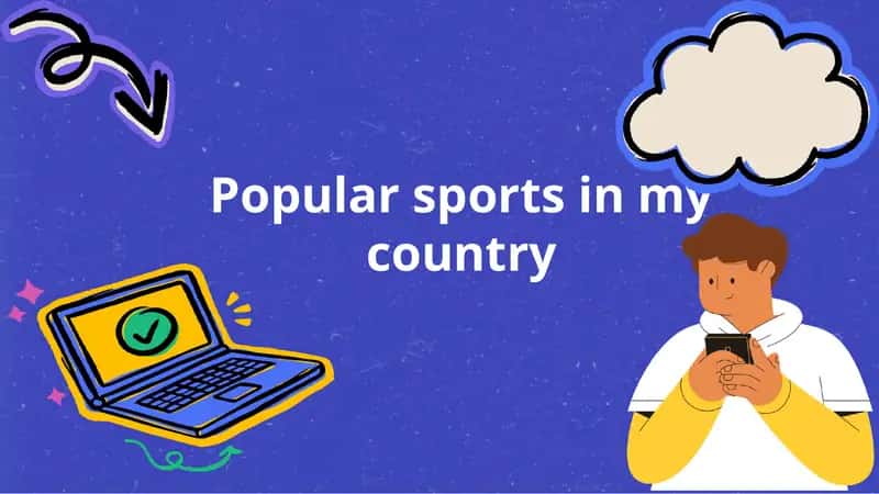 Popular sports in my country 1