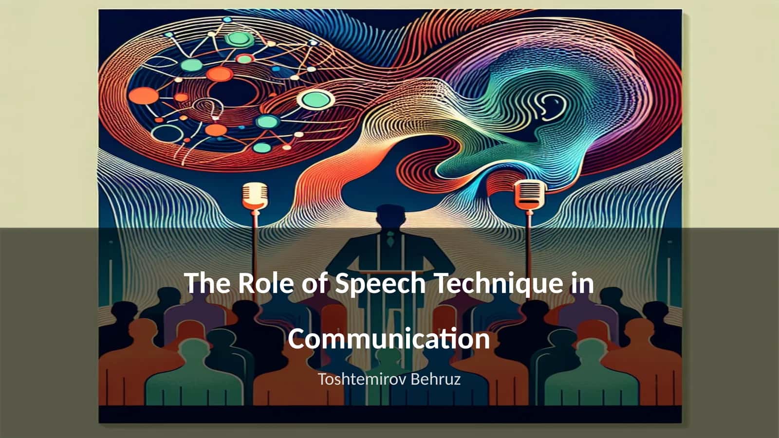The Role of Speech Technique in Communication 1