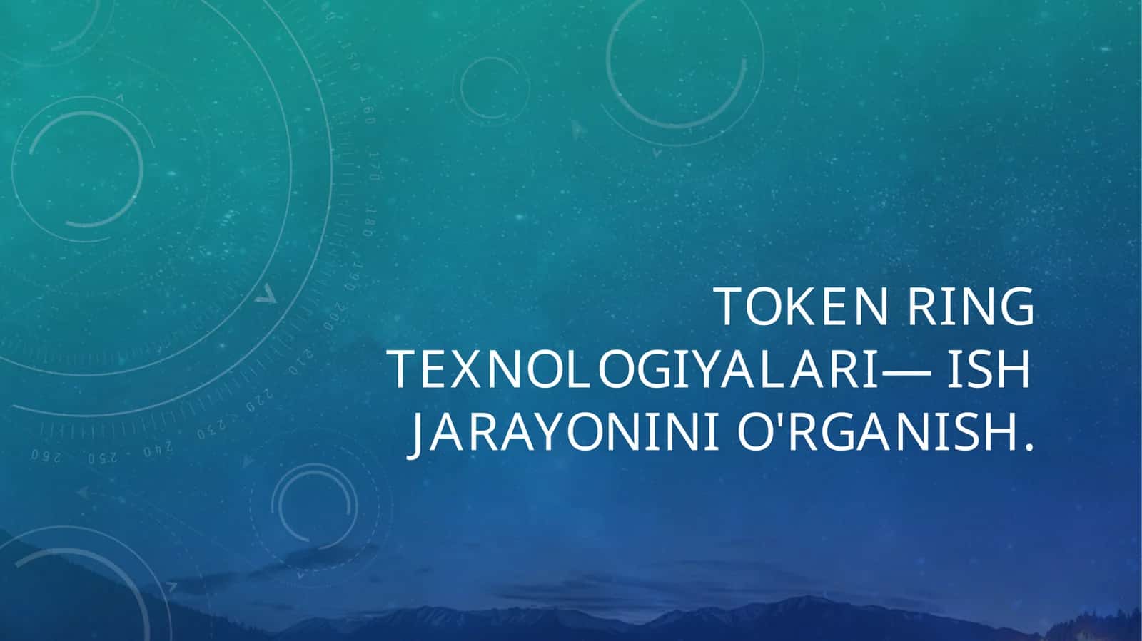 Token Ring texnologiyalari— ish jarayonini o'rganish. 1