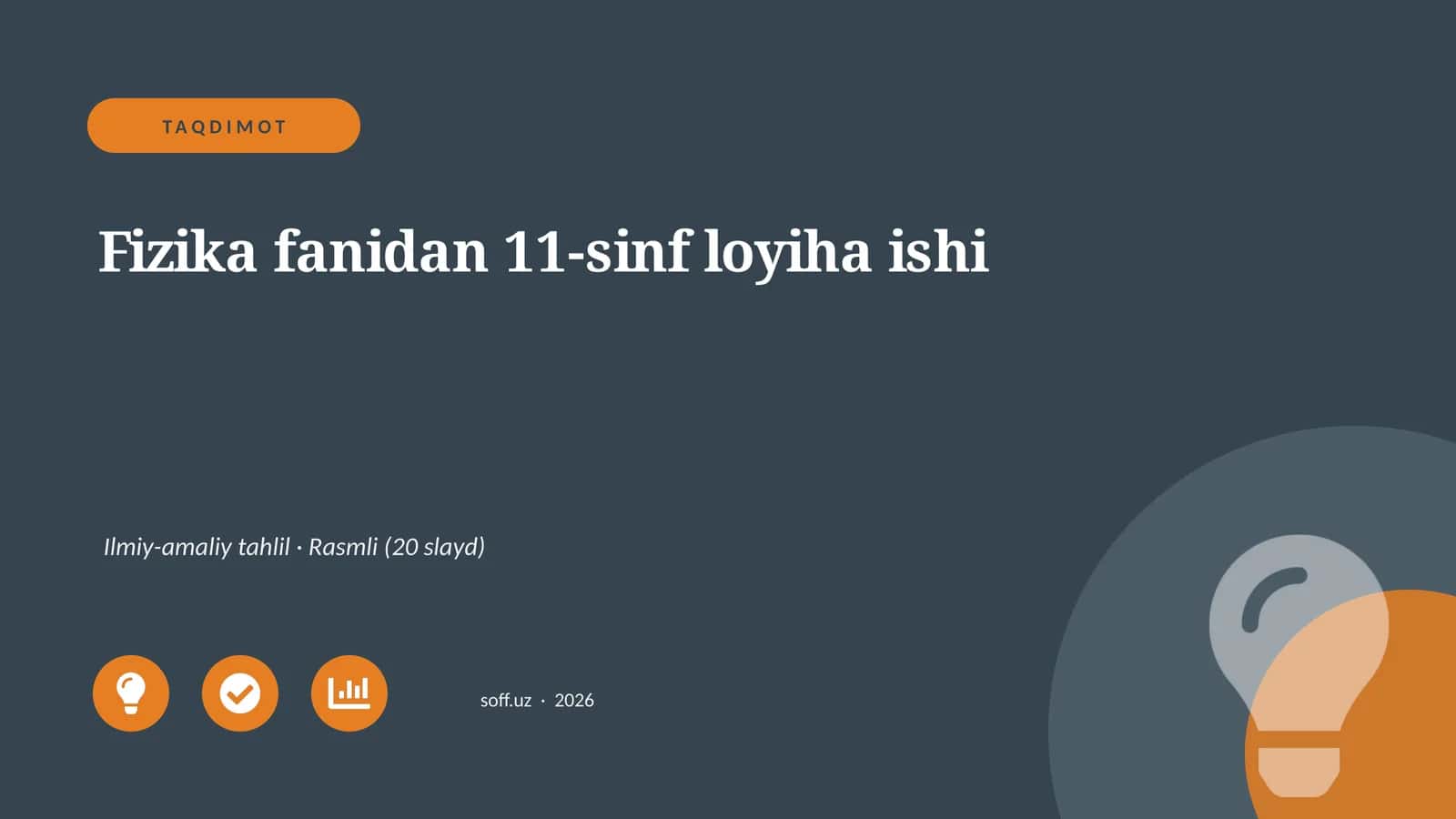 Fizika fanidan 11-sinf loyiha ishi 1