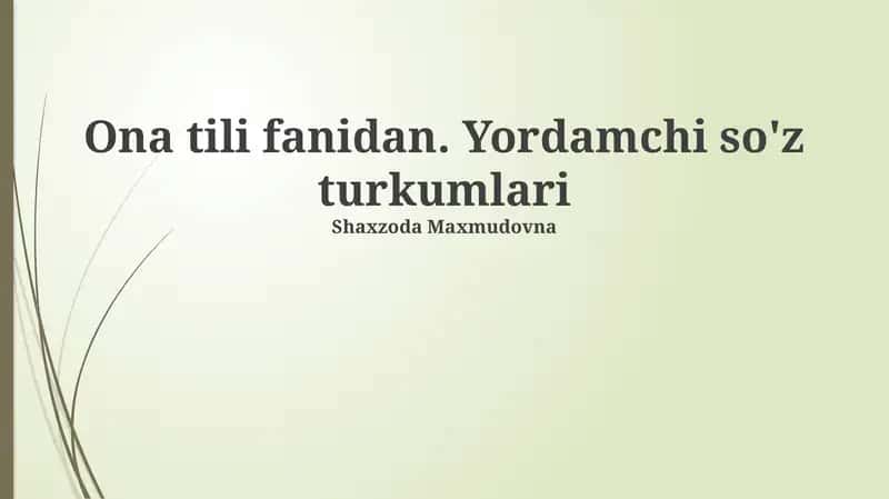 Yordamchi So'z Turkumlari 1
