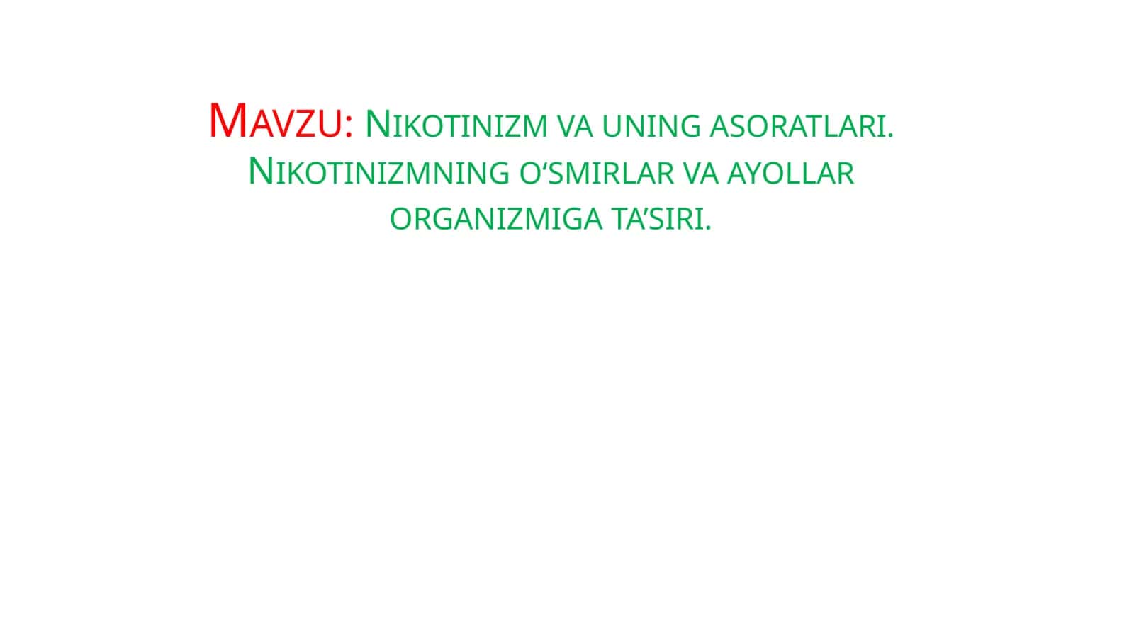 Nikotinizm va uning asoratlari 1