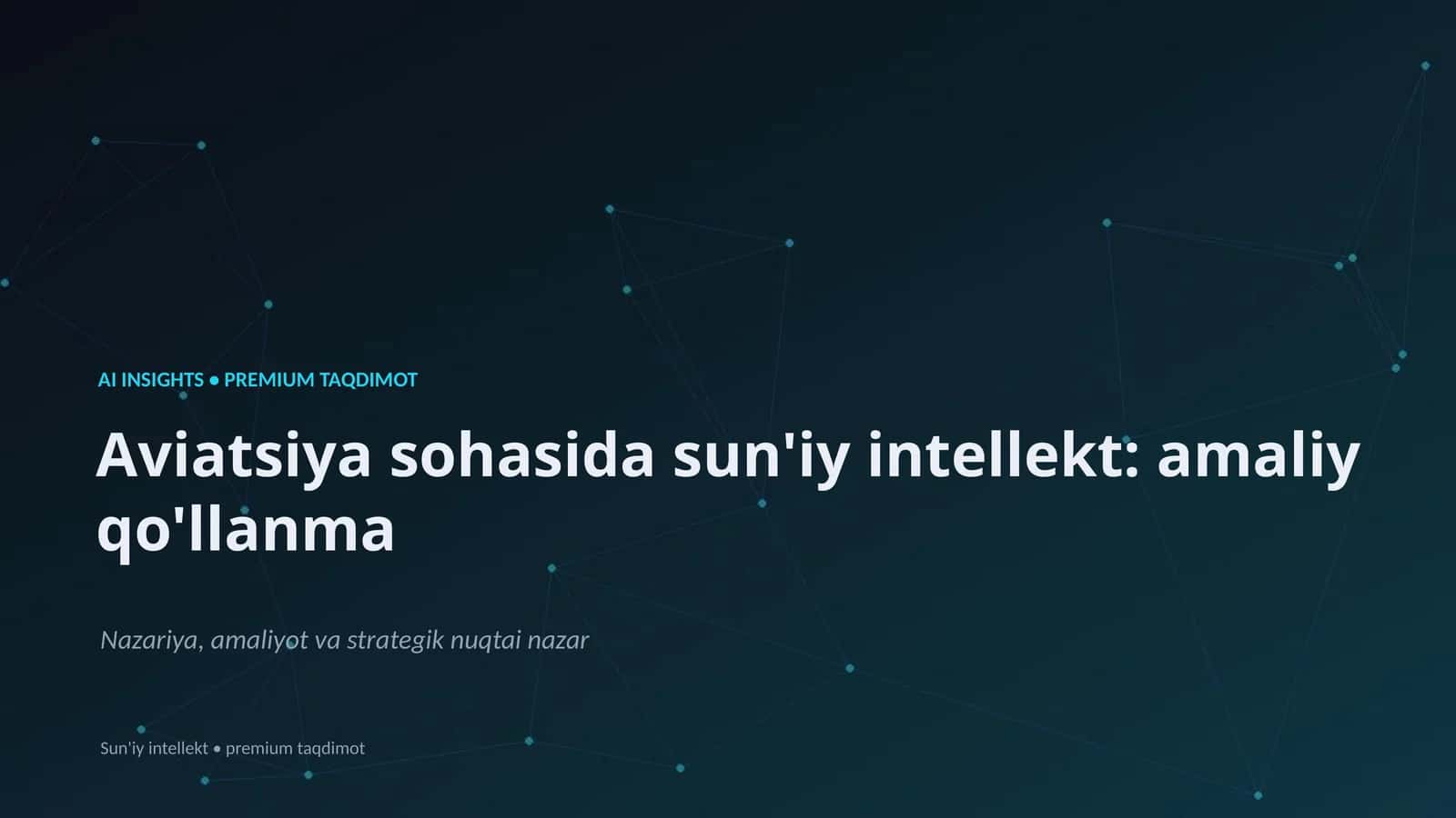 Aviatsiya sohasida sun'iy intellekt: amaliy qo'llanma 1