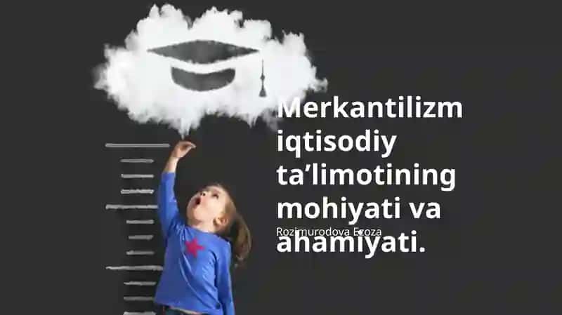 Merkantilizm iqtisodiy ta’limoti