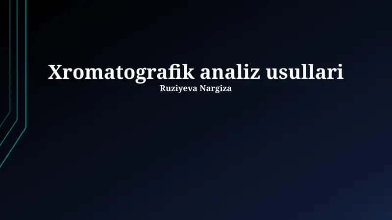 Xromatografik analiz usullari 1