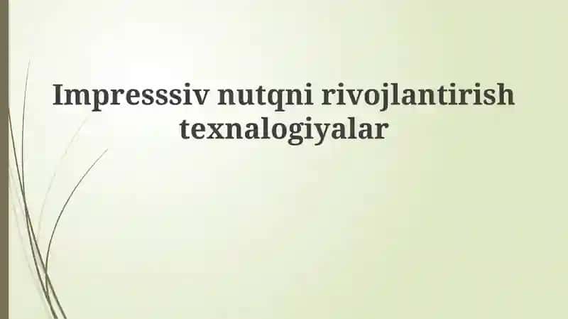 Nutqni rivojlantirish texnologiyalari