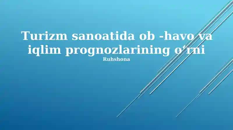 Ob-havo va iqlim prognozlarining oʻrni