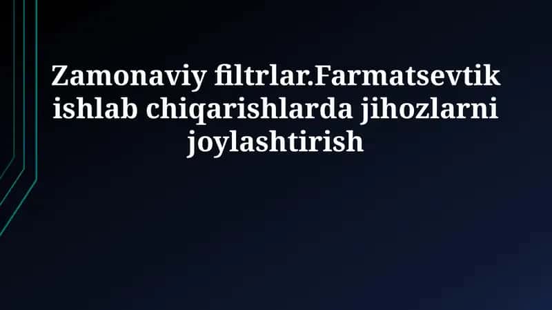 Filtrlash asoslari va nazariyasi 1