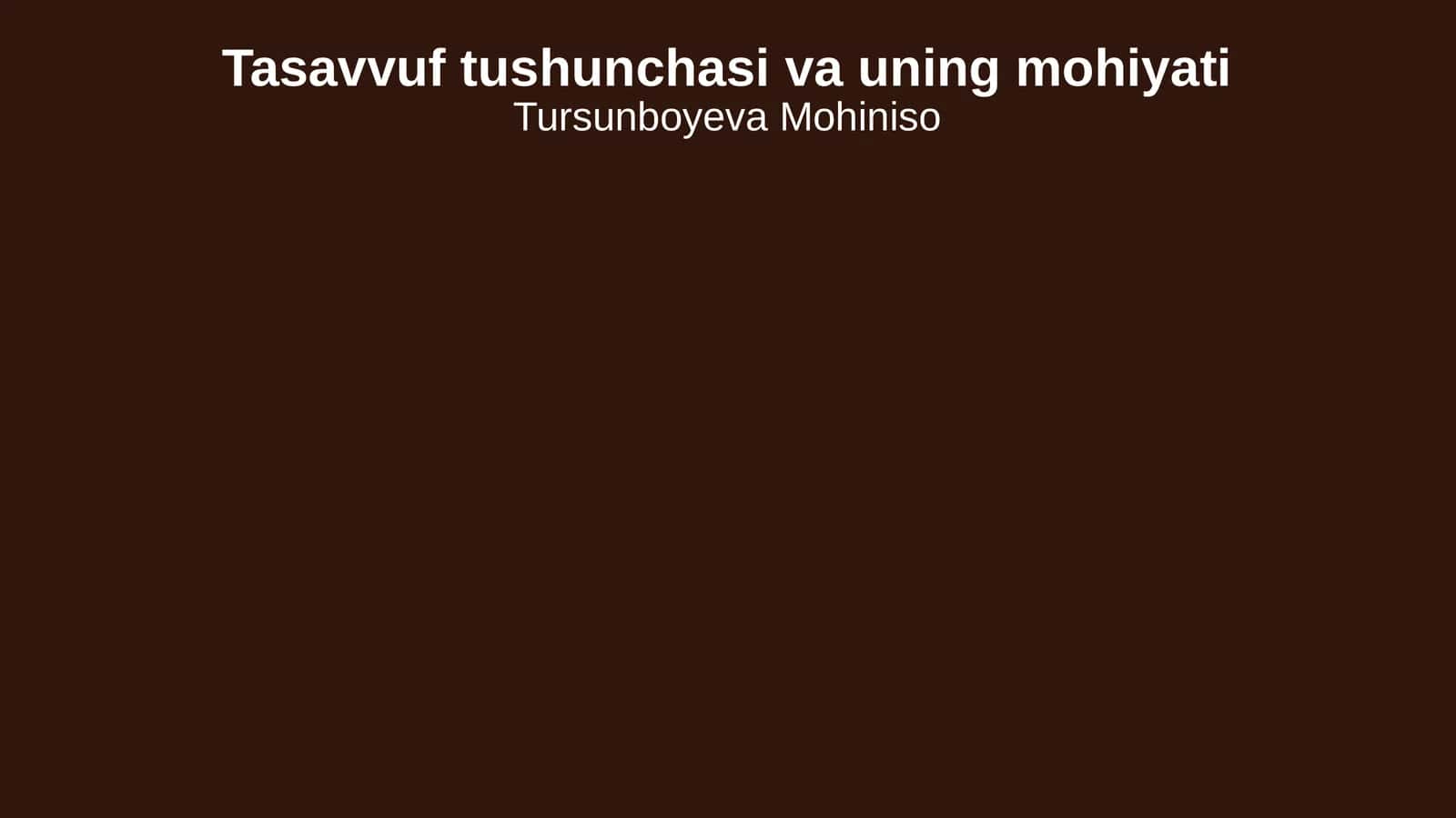 Tasavvuf tushunchasi va uning mohiyati 1