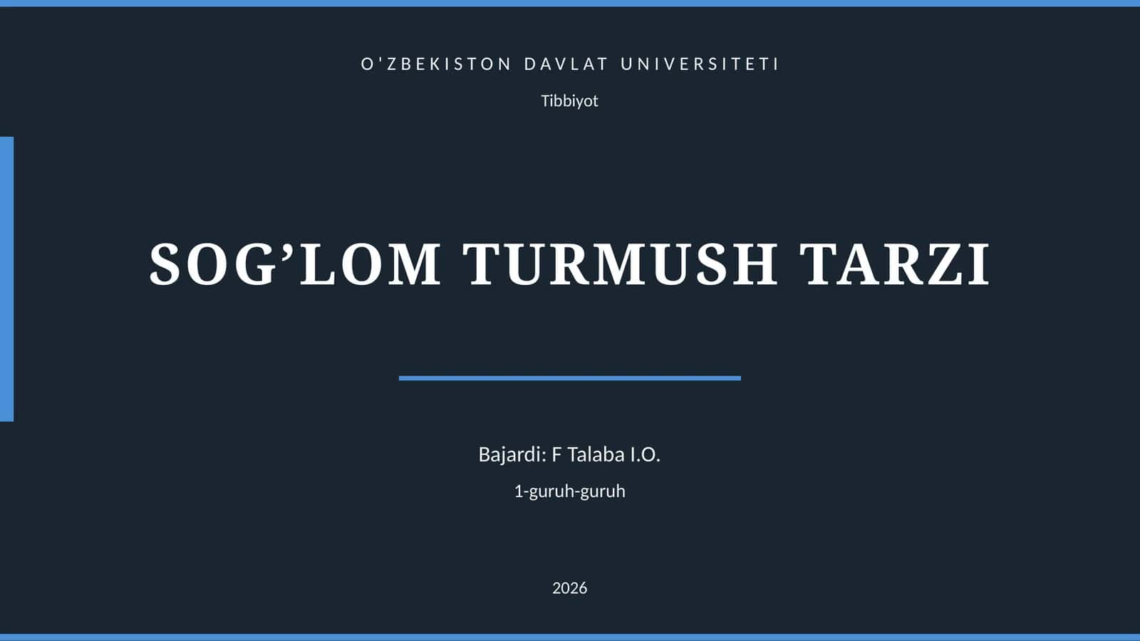 SOG’LOM TURMUSH TARZI 1