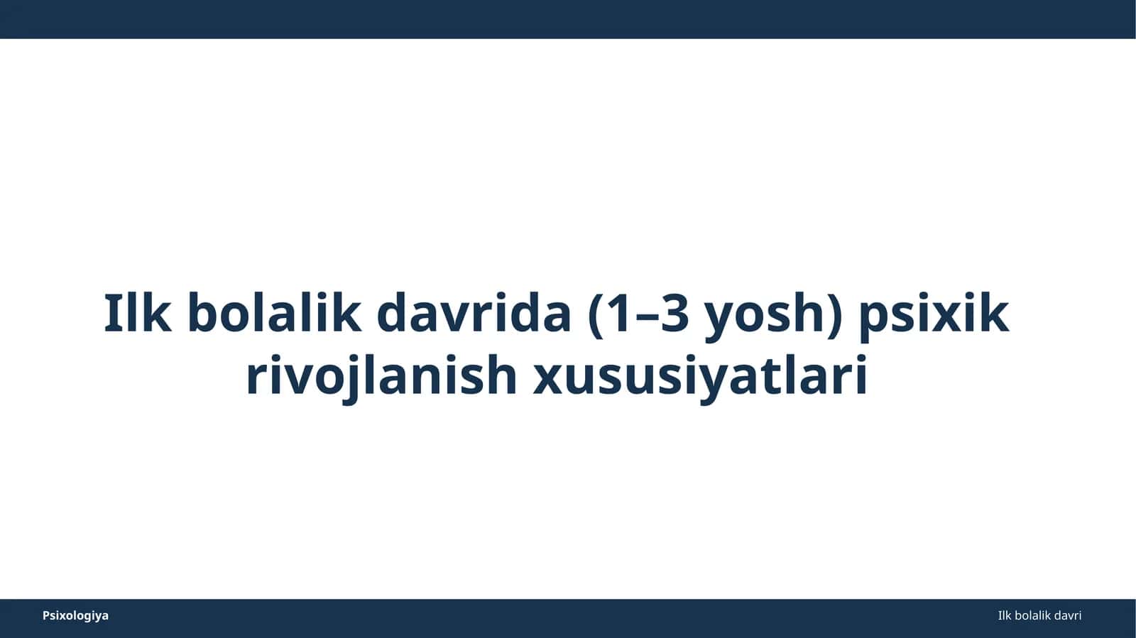 Ilk bolalik davri 1
