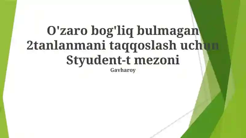 Ikki namunali t-test (dispersiyalar teng yoki teng emas deb faraz qilinganda)