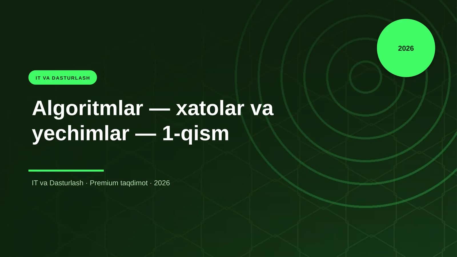 Algoritmlar — xatolar va yechimlar — 1-qism 1