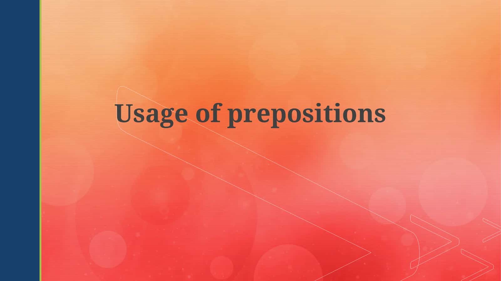 Usage of prepositions 1