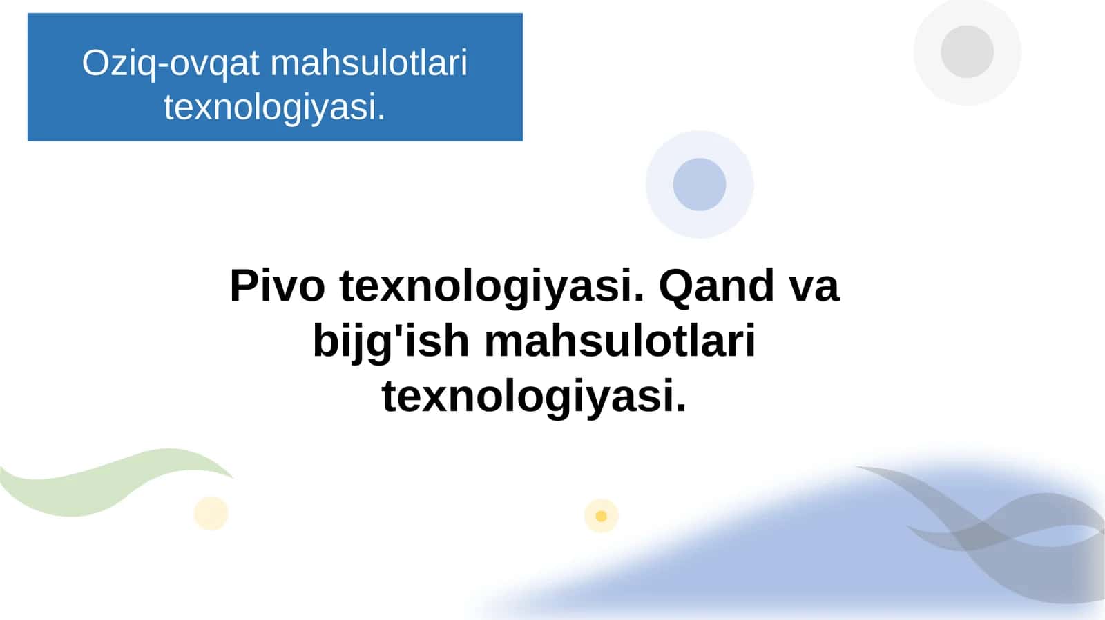 Oziq-ovqat mahsulotlari texnologiyasi 1
