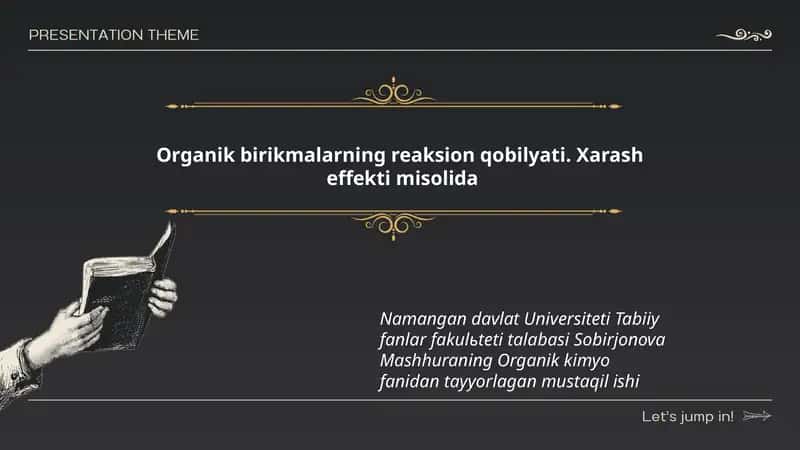 Organik birikmalarning reaksion qobilyati. Xarash effekti misolida 1